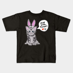 Please Stop The War Easter Cat Kitty statement shirt Kids T-Shirt